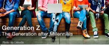 Generation Z - The Generation after Millennials. | Photo via Linkedin |  